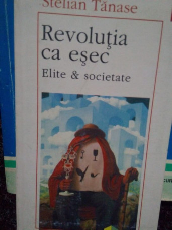 Revolutia ca esec. Elite & societate