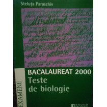 Teste de biologie. Bacalaureat 2000