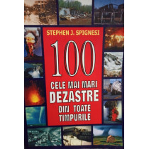 100 cele mai mari dezastre din toate timpurile