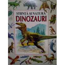 Stiinta si natura. Dinozauri