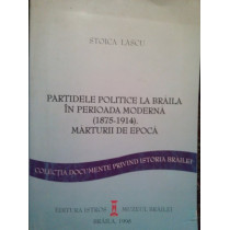 Partidele politice la Braila in perioada moderna (dedicatie)