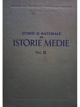 Studii si materiale de istorie medie, vol. II