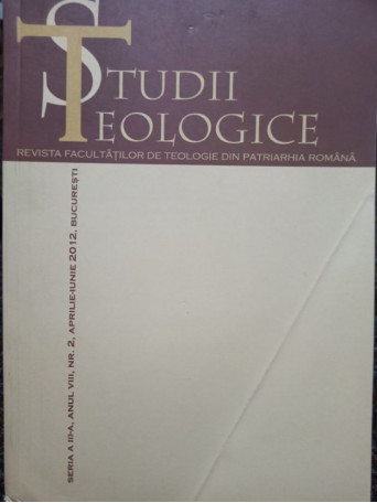 Studii Teologice, seria a III-a, anul VIII, nr. 2 - 2012 - Brosata