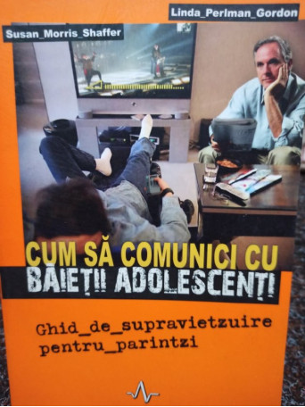 Cum sa comunici cu baietii adolescenti