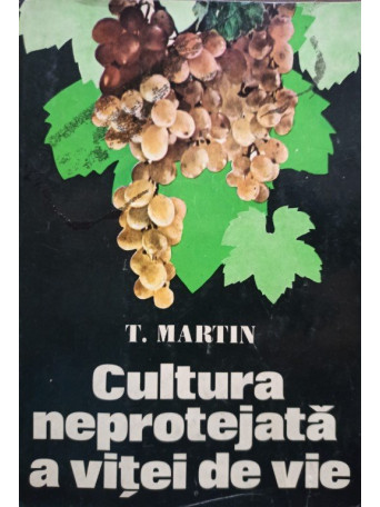 Cultura neprotejata a vitei de vie