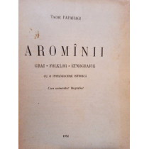 Aromanii - Grai, folklor, etnografie