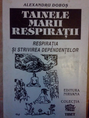 Tainele marii raspiratii, respiratia si strivirea dependentelor