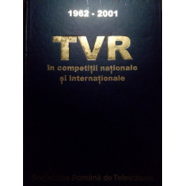 TVR in competitii nationale si internationale