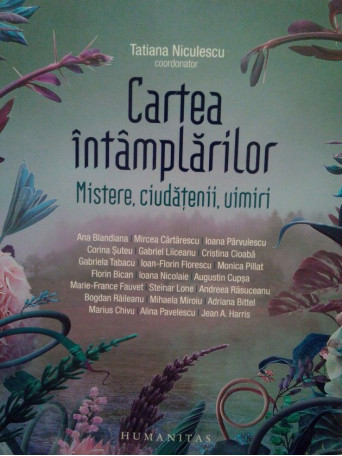 Cartea intamplarilor. Mistere, ciudatenii, uimiri