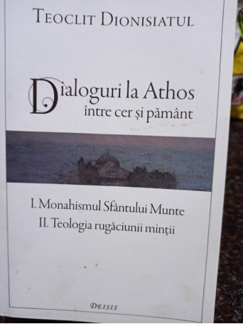 Dialoguri la Athos intre cer si pamant