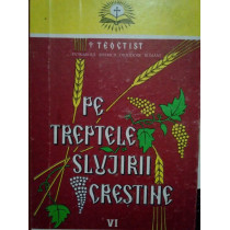 Pe treptele slujirii crestine, vol. VI(dedicatie)