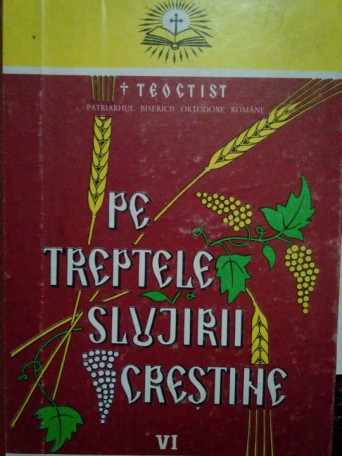 Pe treptele slujirii crestine, vol. VI(dedicatie)