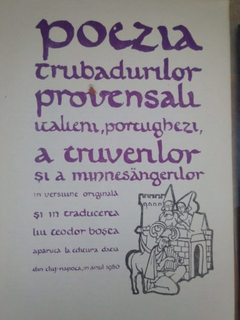 POEZIA TRUBADURILOR PROVENSALI ITALIENI , PORTUGHEZI , A TRUVERILOR SI A MUNNESANGERILOR