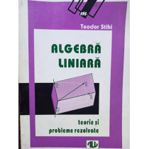 Algebra liniara - Teorie si probleme rezolvate