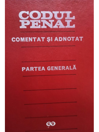 Codul penal comentat si adnotat - Partea generala