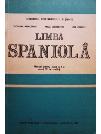 Limba spaniola - Manual pentru clasa a Xa (anul VI de studiu)