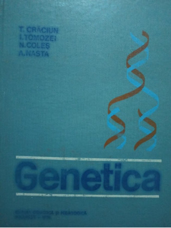 Teofil Craciun - Genetica - 1978 - Cartonata