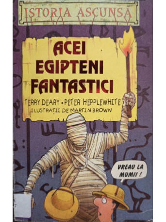 Acei egipteni fantastici