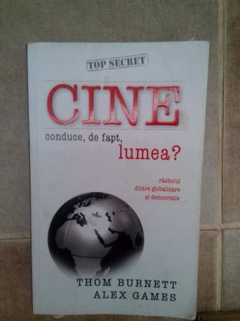 Cine conduce, de fapt, lumea?