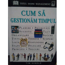 Cum sa gestionam timpul