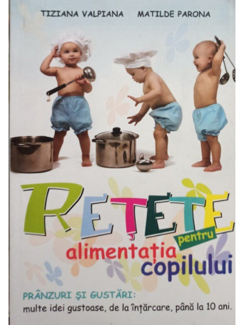 Retete pentu alimentatia copilului