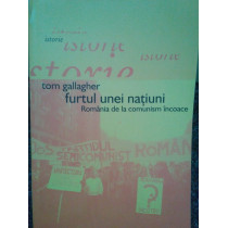 Furtul unei natiuni. Romania de la comunism incoace