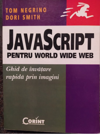 Tom Negrino - JavaScript pentru World Wide Web - 2004 - Brosata