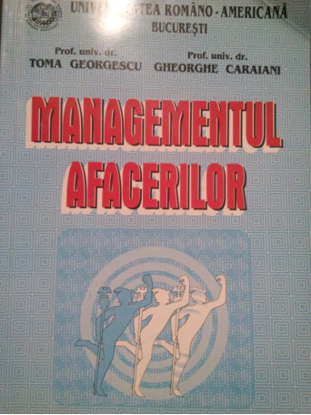 Toma Georgescu - Managementul afacerilor - 2002 - Brosata