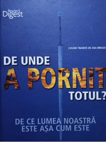 De unde a pornit totul?