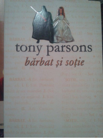 Tony Parsons - Barbat si sotie - 2005 - Brosata