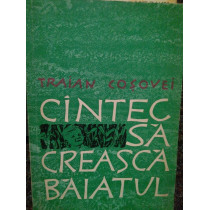 Cantec sa creasca baiatul (dedicatie)