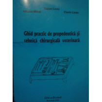 Ghid practic de propedeutica si tehnica chirurgicala veterinara