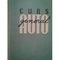 Curs general auto. Manual pentru scolile de maistri