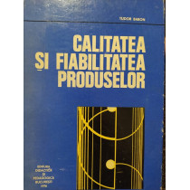 Calitatea si fiabilitatea produselor