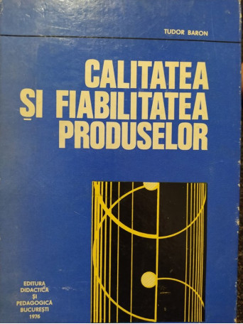 Calitatea si fiabilitatea produselor