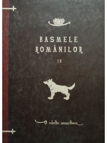 Basmele romanilor, vol. IX