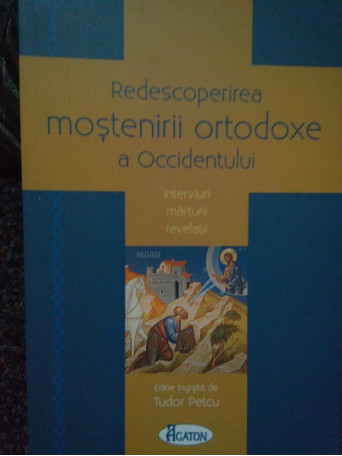 Redescoperirea mostenirii ortodoxe a occidentului