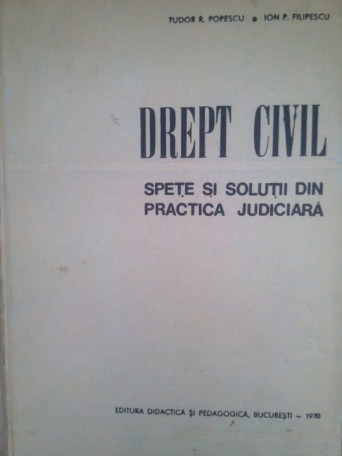 Drept civil. Spete si solutii din practica judiciara