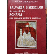 Salvarea Bisericilor de orice rit din Romania sub ocupatia militara sovietica