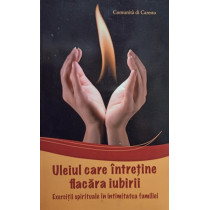 Uleiul care intretine flacara iubirii