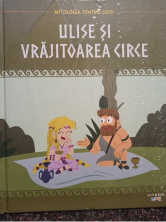 Ulise si vrajitoarea Circe - 2019 - Cartonata