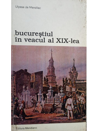 Bucurestiul in veacul al XIX-lea