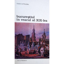 Bucurestiul in veacul al XIXlea