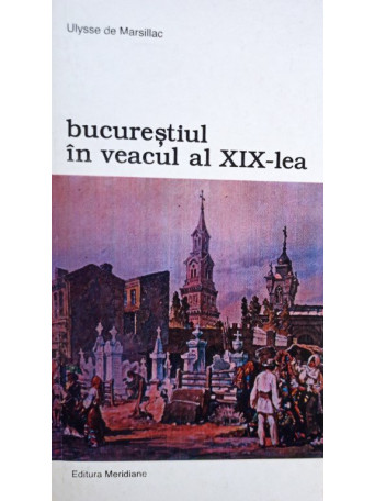 Bucurestiul in veacul al XIXlea