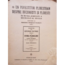 Un povestitor ploiestean despre Bucuresti si Ploiesti