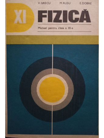 Fizica - Manual pentru clasa a XIa