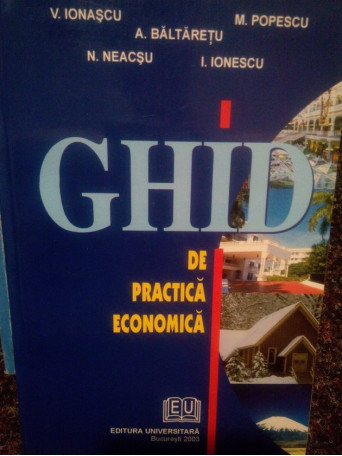 V. Ionascu - Ghid de practica economica - 2003 - Brosata