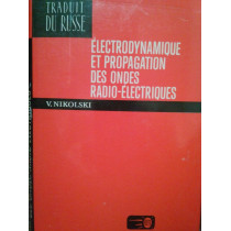 Electrodynamique et propagation des ondes radioelectriques