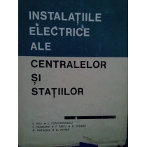 Instalatiile electrice ale centrelor si statiilor