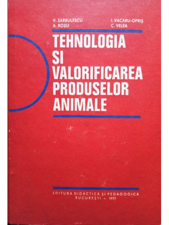 Tehnologia si valorificarea produselor animale